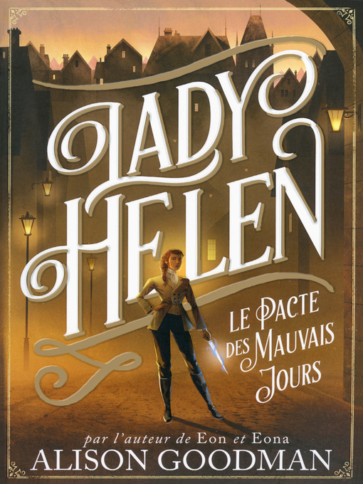Title details for Le Pacte des Mauvais Jours by Alison Goodman - Available